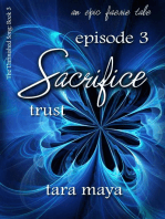 Sacrifice – Trust (Book 3-Episode 3): The Unfinished Song Series – An Epic Faerie Tale