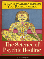 The Science of Psychic Healing (Unabridged): Harnessing Natural Laws for Practical Psychic Healing and New Thought Awakening