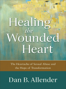 Healing the Wounded Heart by Dan B. Allender (Ebook) - Read free ...