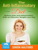 The Anti-Inflammatory Diet: Reduce Pain and Inflammation With an Effective Weight Loss Diet