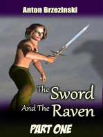 The Sword and The Raven, Part One