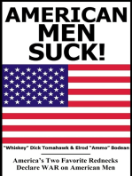American Men SUCK! America's Two Favorite Rednecks Declare WAR on American Women
