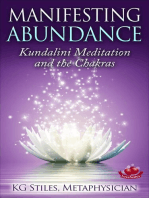Manifesting Abundance Kundalini Meditation and the Chakras: Healing & Manifesting