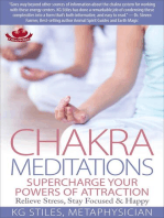 Chakra Meditations Supercharge Your Powers of Attraction Relieve Stress, Stay Focused & Happy: Healing & Manifesting Meditations