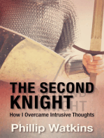 The Second Knight: How I Overcame Intrusive Thoughts