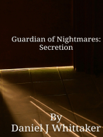 Guardian of Nightmares: Secretion