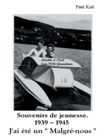 Souvenirs de jeunesse. 1939 - 1945 J'ai été un " Malgré-nous "