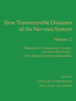 Slow Transmissible Diseases of the Nervous System: Pathogenesis, Immunology, Virology, and Molecular Biology of the Spongiform Encephalopathies