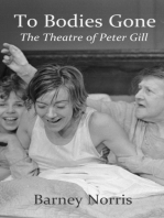 To Bodies Gone: The Theatre of Peter Gill