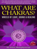 What Are Chakras? Wheels of Light, Sound & Healing: Chakra Healing