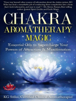 Chakra Aromatherapy Magic Essential Oils to Supercharge Your Powers of Attraction & Manifestation: Chakra Healing