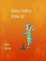 Granny Godfroy Grows Up!