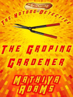 The Groping Gardener