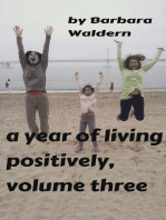 A Year of Living Positively-Volume 3