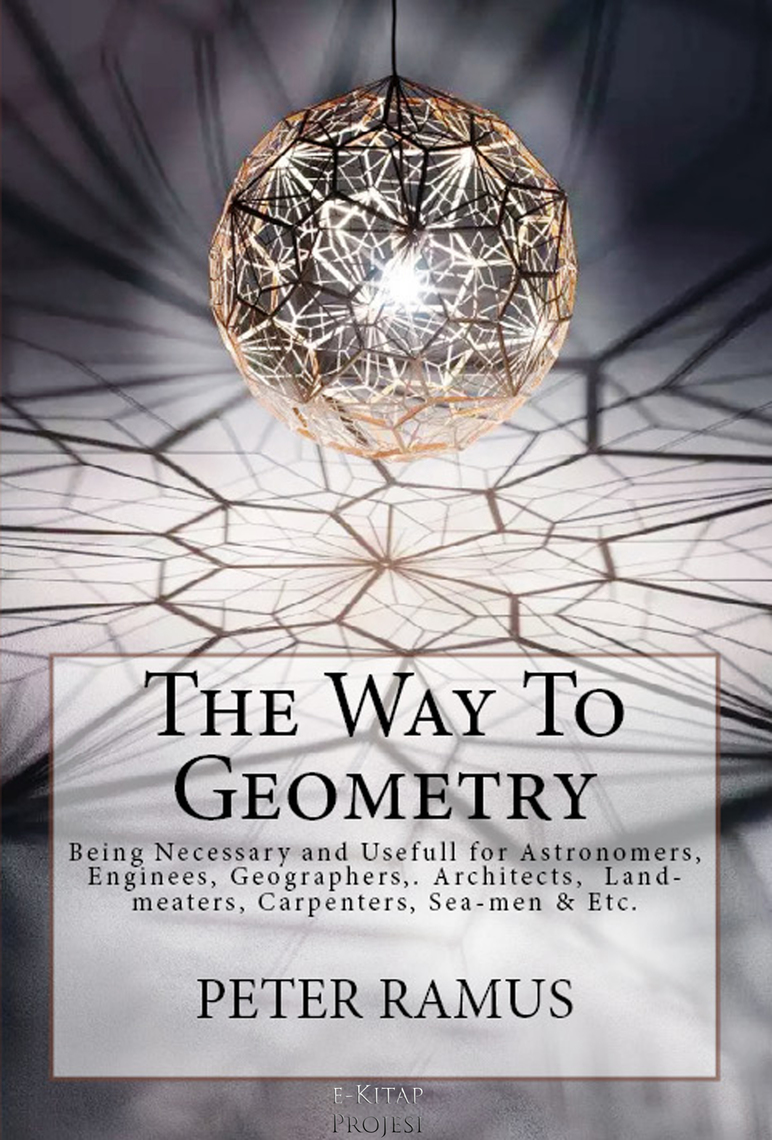 The Way To Geometry by Peter Ramus (Ebook) - Read free for 30 days