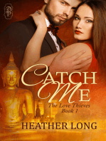Catch Me (Love Thieves #1)