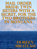 Mail Order Bride: Twin Sisters With A Secret, For The Two Brothers In Montana