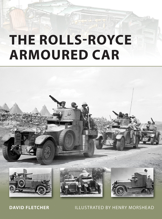 Read The Rolls-Royce Armoured Car Online by David Fletcher and Henry