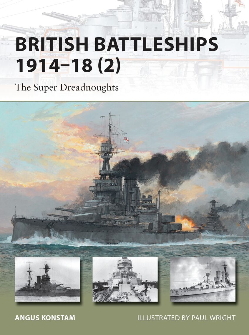 British Battleships 1914–18 (2) by Angus Konstam, Paul Wright - Ebook |  Scribd