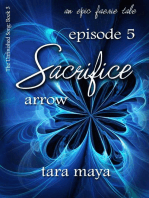 Sacrifice – Arrow (Book 3-Episode 5): The Unfinished Song Series – An Epic Faerie Tale