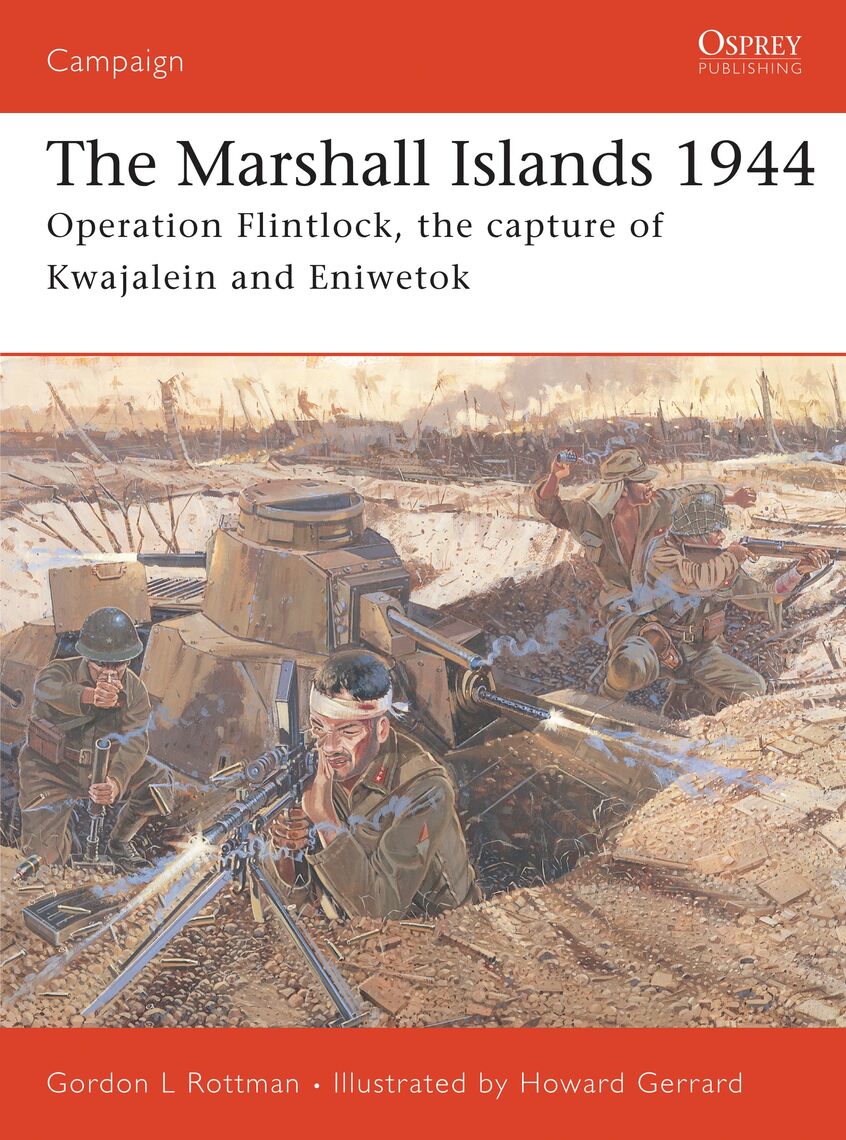 Read The Marshall Islands 1944 Online by Gordon L. Rottman and Howard