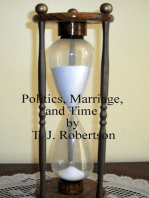 Politics, Marriage, and Time