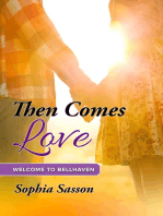 Then Comes Love: Welcome to Bellhaven, #1