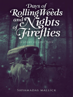 Days of rolling weeds and nights of fireflies