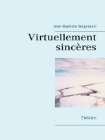 Virtuellement sincères: Théâtre