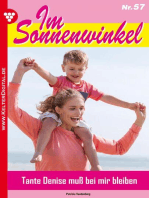 Im Sonnenwinkel 57 – Familienroman: Tante Denise muß bei mir bleiben