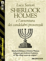 Sherlock Holmes e l'avventura dei candelabri provenzali