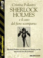 Sherlock Holmes e il caso del fiore scomparso