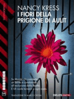 I fiori della prigione di Aulit