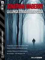 La lunga strada verso casa: Pine Deep 2