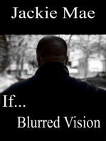 If... Blurred Vision