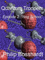 Quantum Troopers Episode 2: Nog School