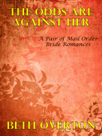 The Odds Are Against Her: A Pair of Mail Order Bride Romances