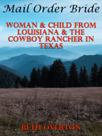 Mail Order Bride: Woman & Child From Louisiana & The Cowboy Rancher In Texas