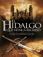 El hidalgo que nunca regresó: De cómo el joven Miguel de Cervantes se ocultó en una Barcelona amenazada