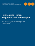 Hunnen und Hunen, Burgunder und Nibelungen: Im Spannungsfeld von Sage und Geschichte