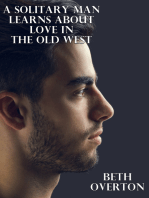 A Solitary Man Learns About Love In The Old West