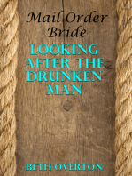 Mail Order Bride: Looking After The Drunken Man