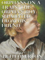 Orphans On A Train: The Orphan Boy Separated From His Friend