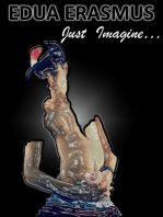 Just Imagine...