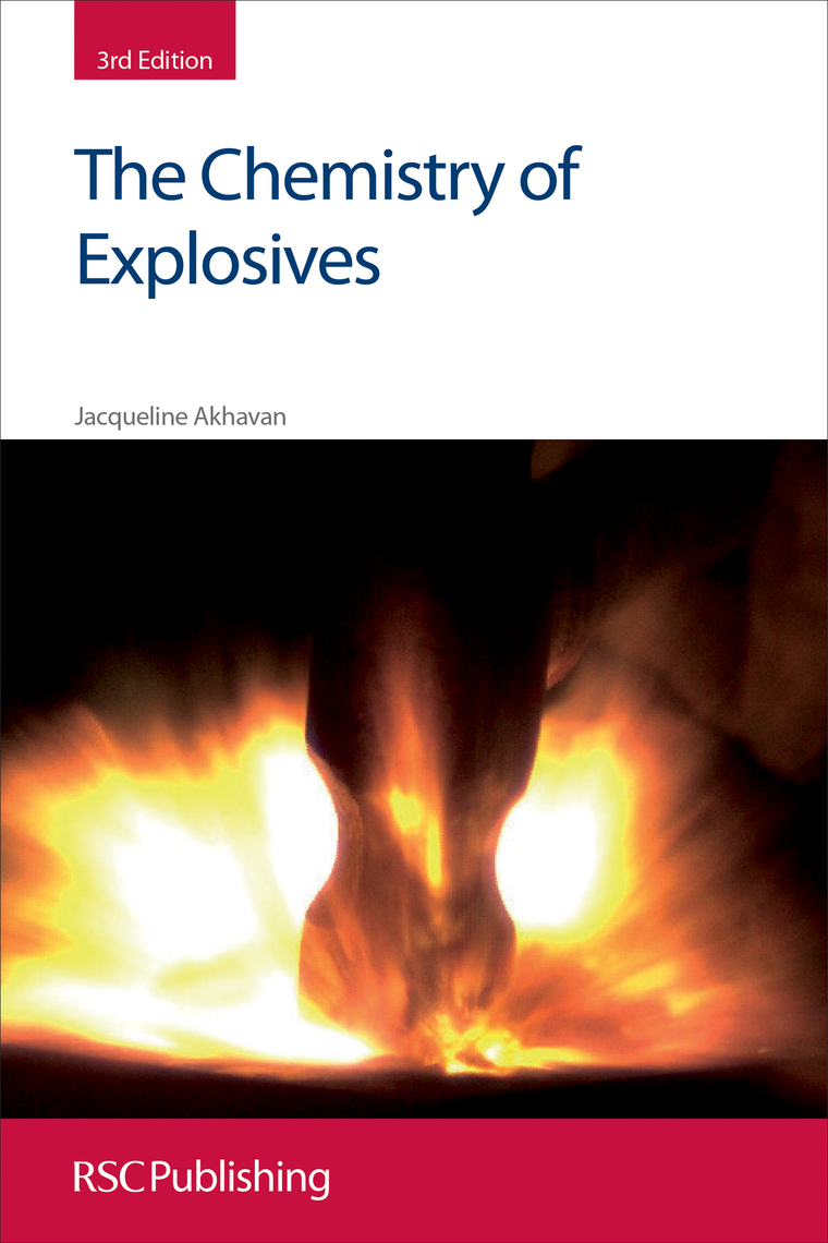 The Chemistry of Explosives by Jacqueline Akhavan - Book - Read Online