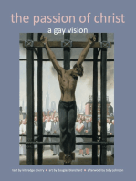 The Passion of Christ: A Gay Vision