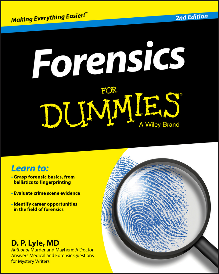 Forensics For Dummies by Douglas P. Lyle (Ebook) - Read free for 30 days