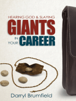 Hearing God & Slaying Giants in Your Career: It's Not About You Working. It's About God Working in You.