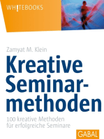 Kreative Seminarmethoden: 100 kreative Methoden für erfolgreiche Seminare