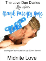 Grand Parents Gone Wild: Love Den Mini Series, #1
